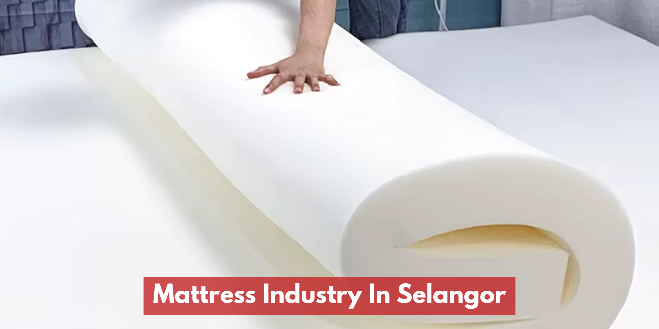 Mattress Industry In Selangor