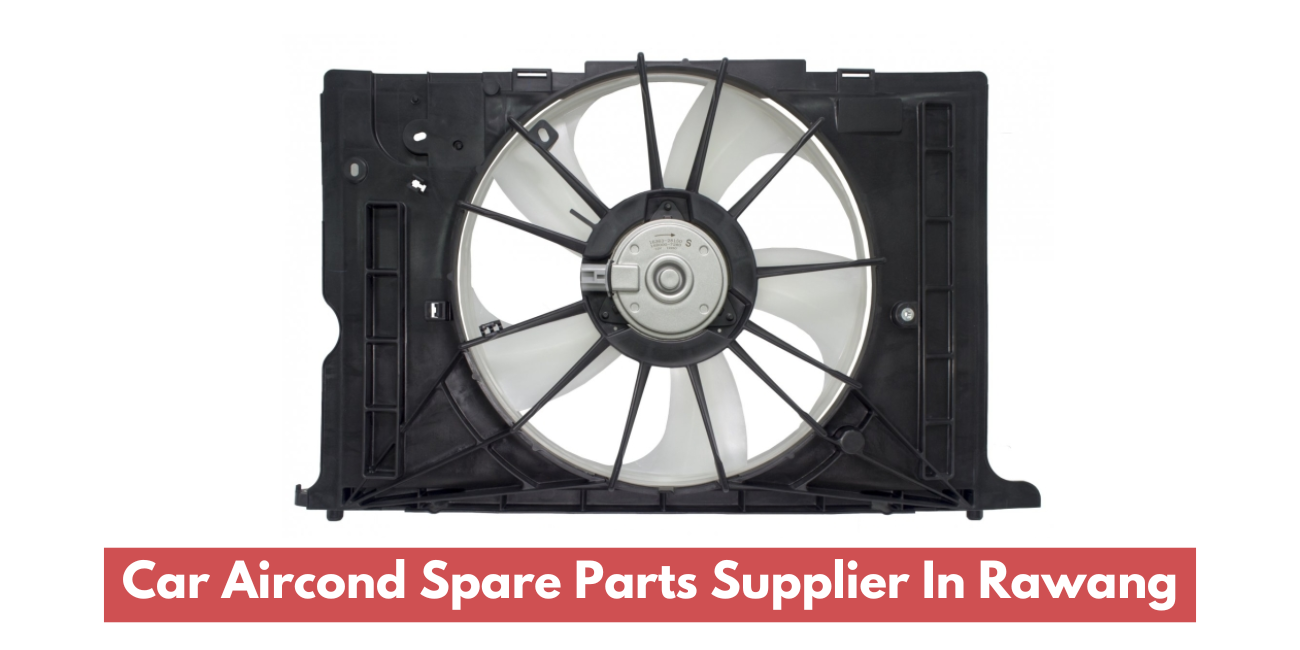 Car Aircond Spare Parts Supplier In Rawang