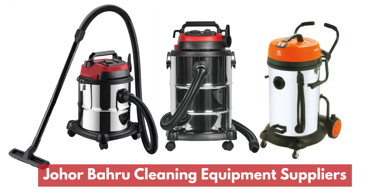 Johor Bahru Cleaning Equipment Suppliers