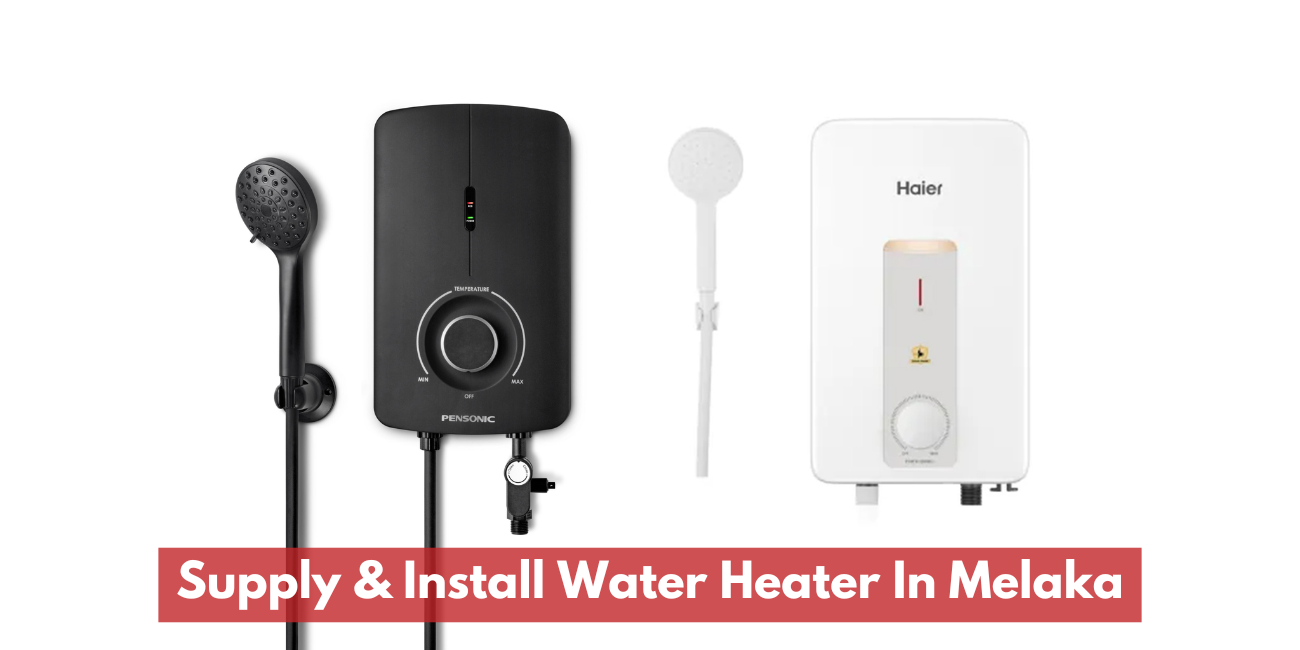 Supply & Install Water Heater In Melaka