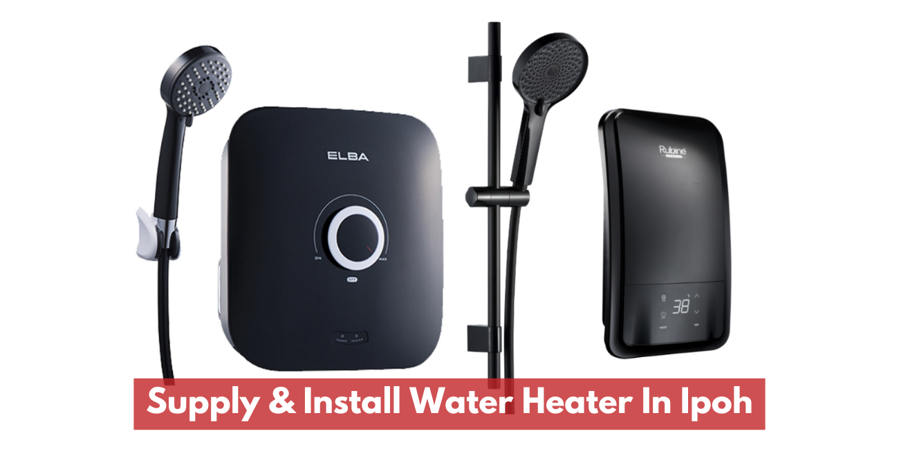 Supply & Install Water Heater In Ipoh
