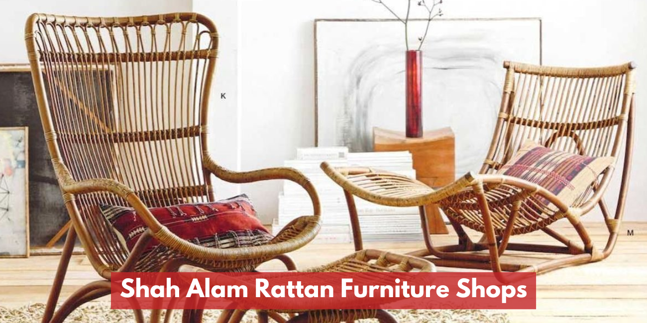 Shah Alam Rattan Furniture Shops
