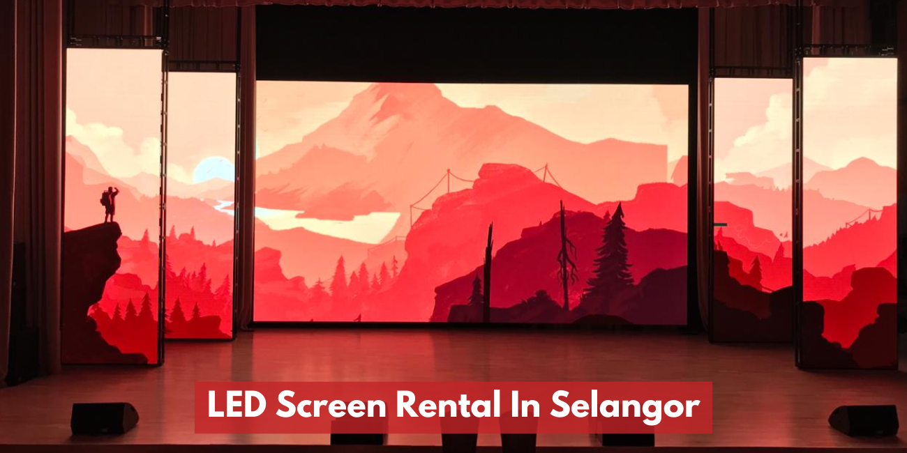LED Screen Rental Services In Selangor