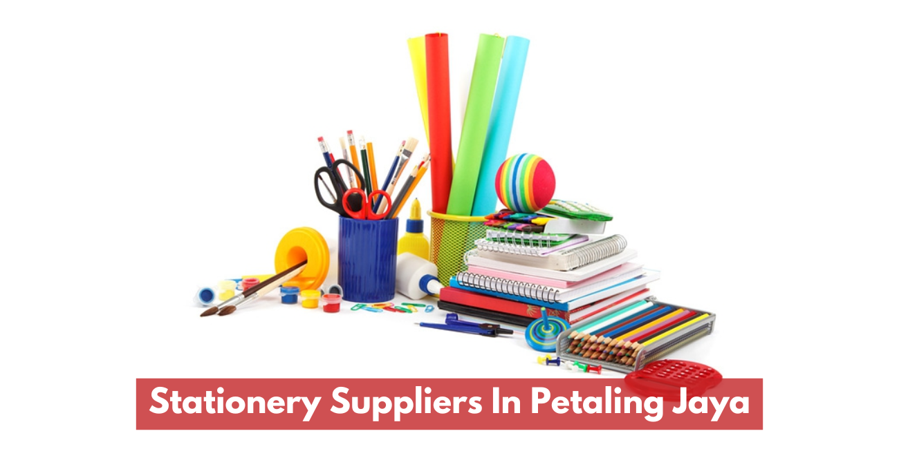 Stationery Suppliers In Petaling Jaya