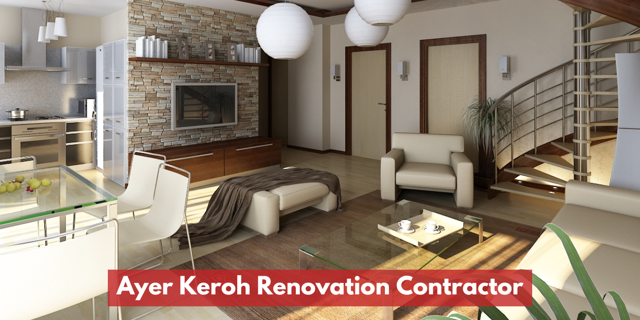 Ayer Keroh Renovation Contractors