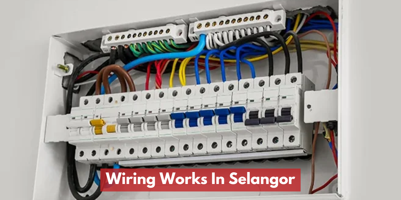 Wiring Works In Selangor