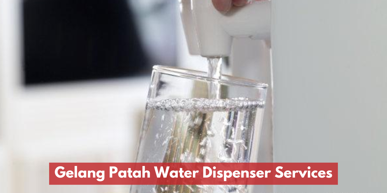 Gelang Patah Water Dispenser Services