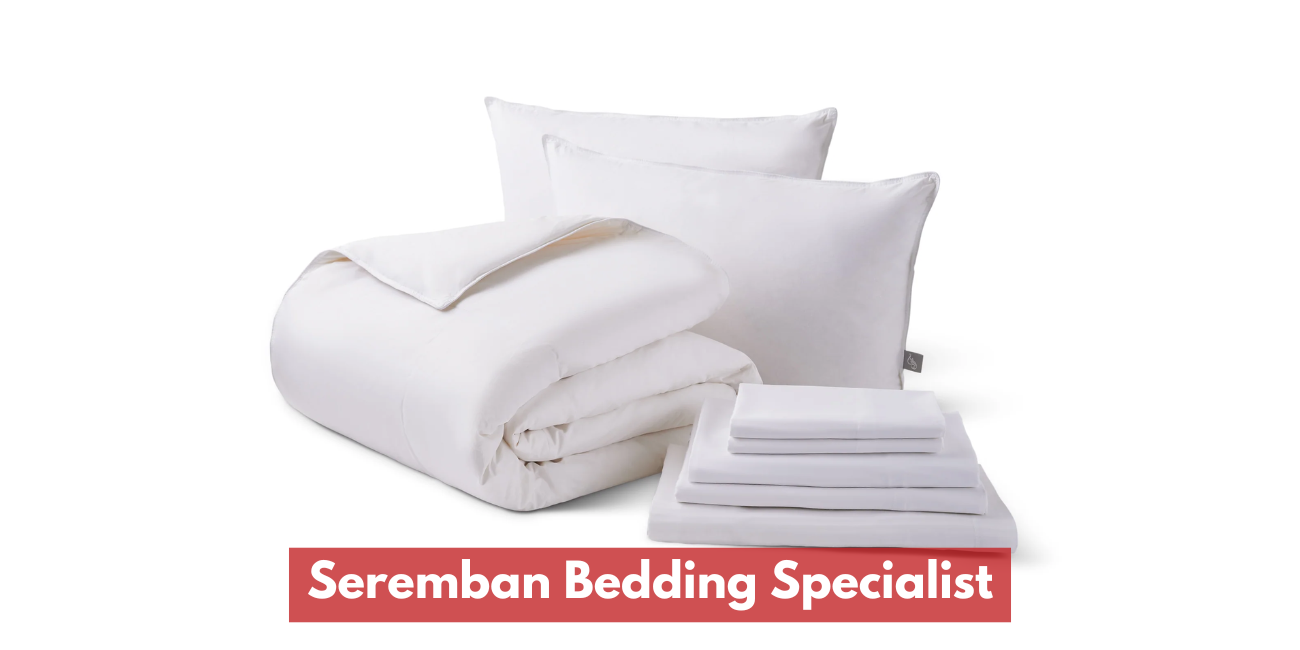 Seremban Bedding Specialist
