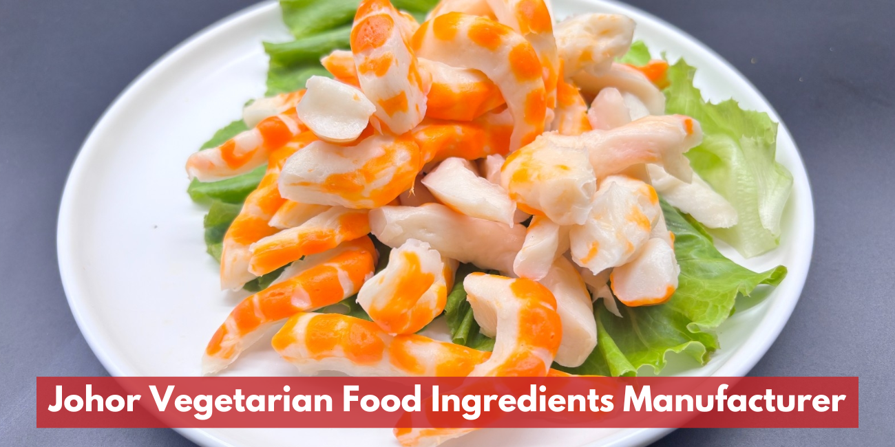 Johor Vegetarian Food Ingredients Manufacturer