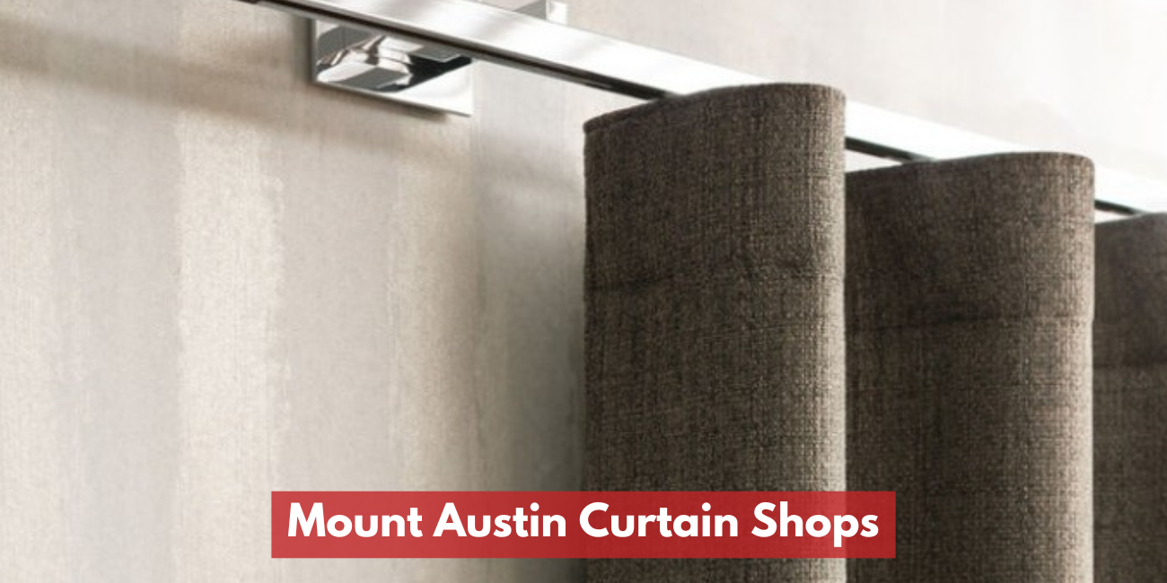 Mount Austin Curtain Shops