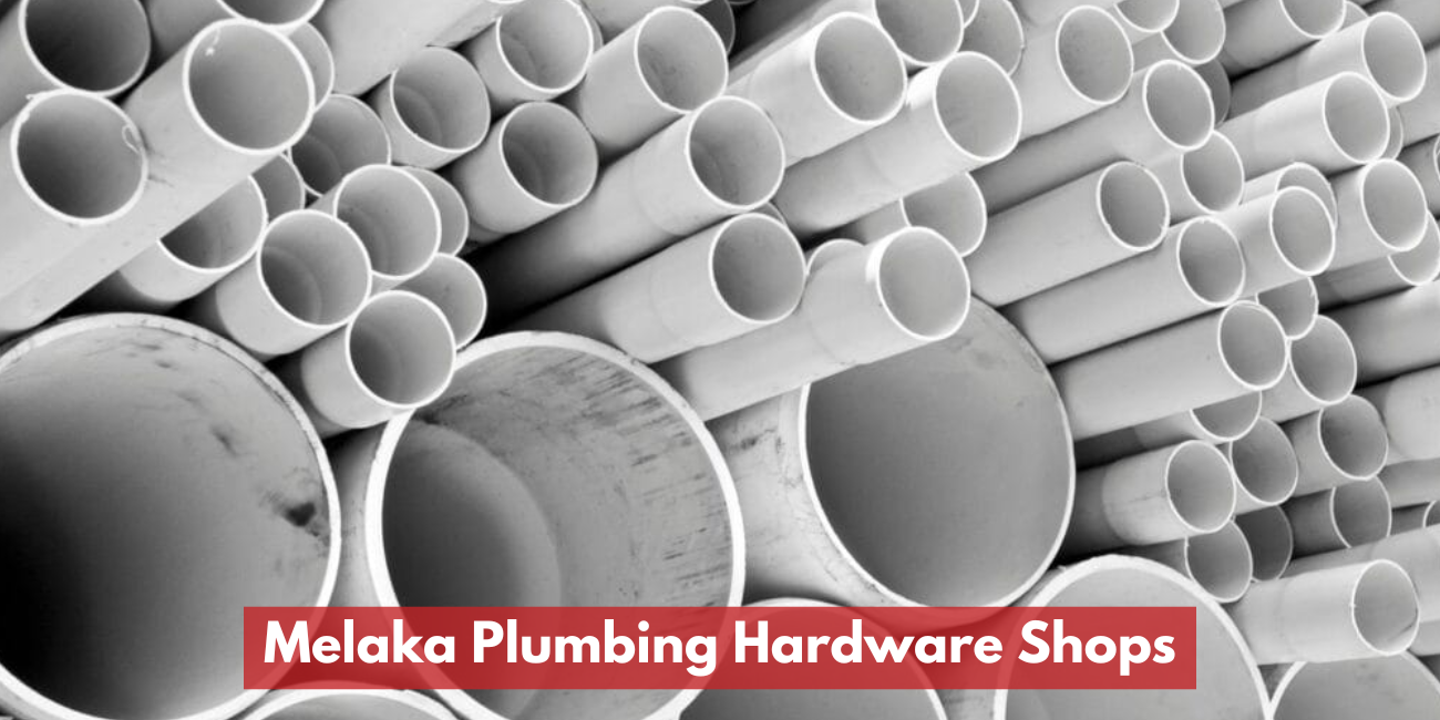 Melaka Plumbing Hardware Shops