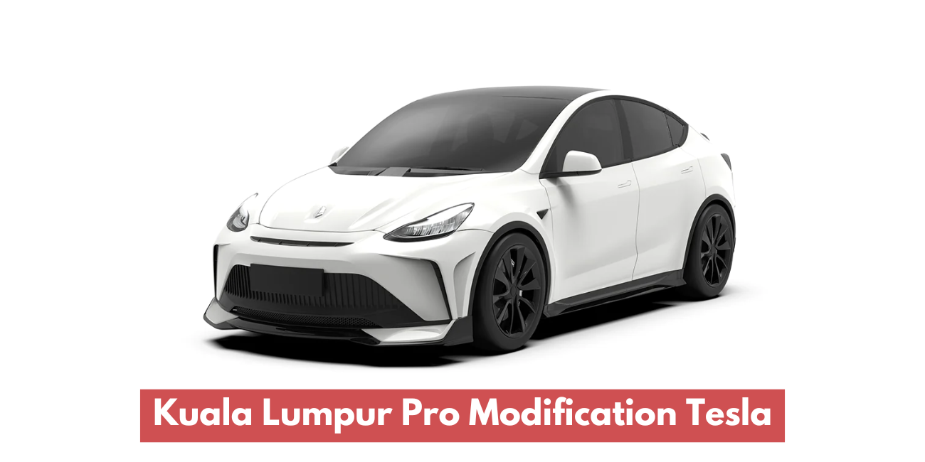 Kuala Lumpur Pro Modification Tesla