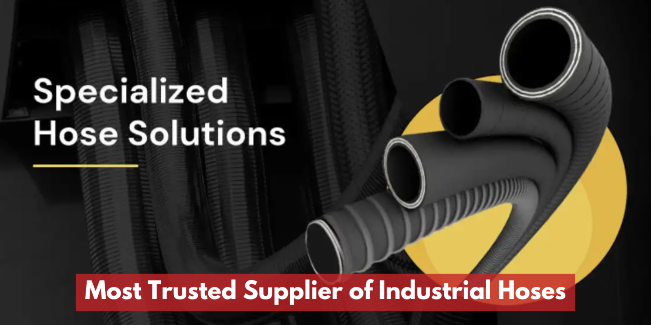 Most Trusted Supplier of Industrial Hoses