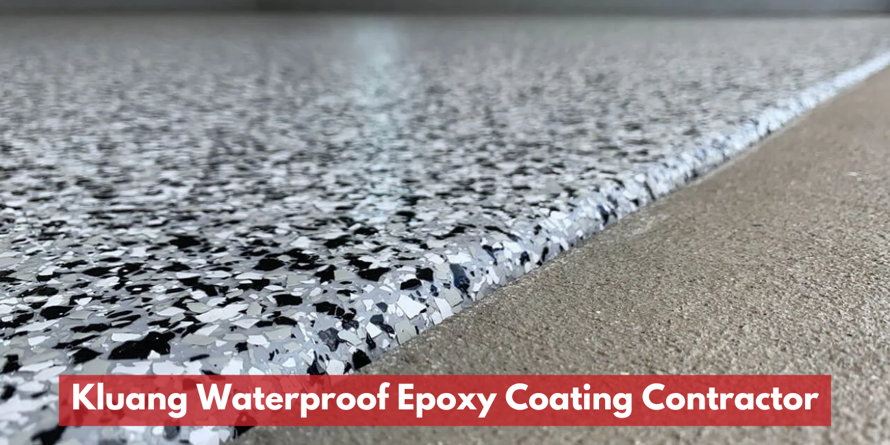 Kluang Waterproof Epoxy Coating Contractor