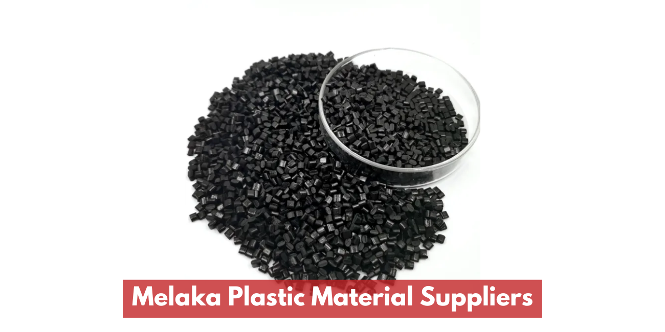 Melaka Plastic Material Suppliers