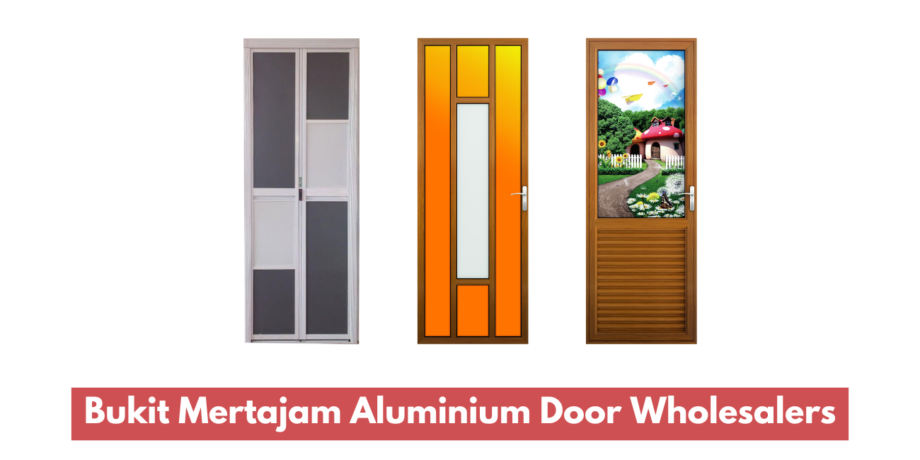 Bukit Mertajam Aluminium Door Wholesale