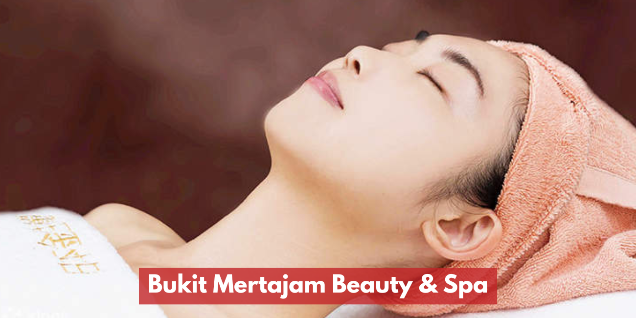 Beauty & Spa Di Bukit Mertajam
