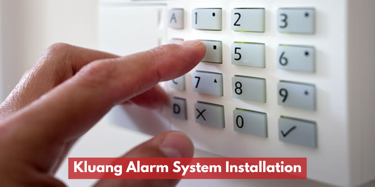 Kluang Alarm System Installation