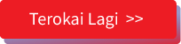 Terokai Lagi >>