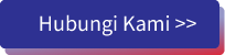 Hubungi Kami >>
