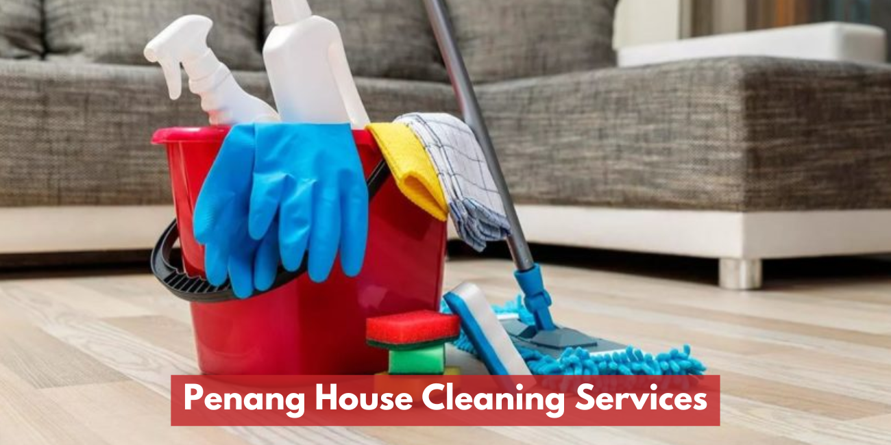 Penang House Cleaning Services