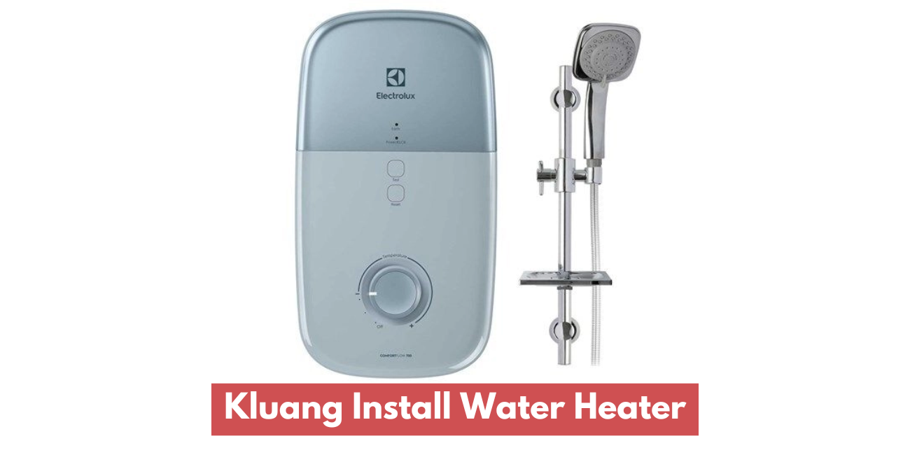 Kluang Install Water Heater