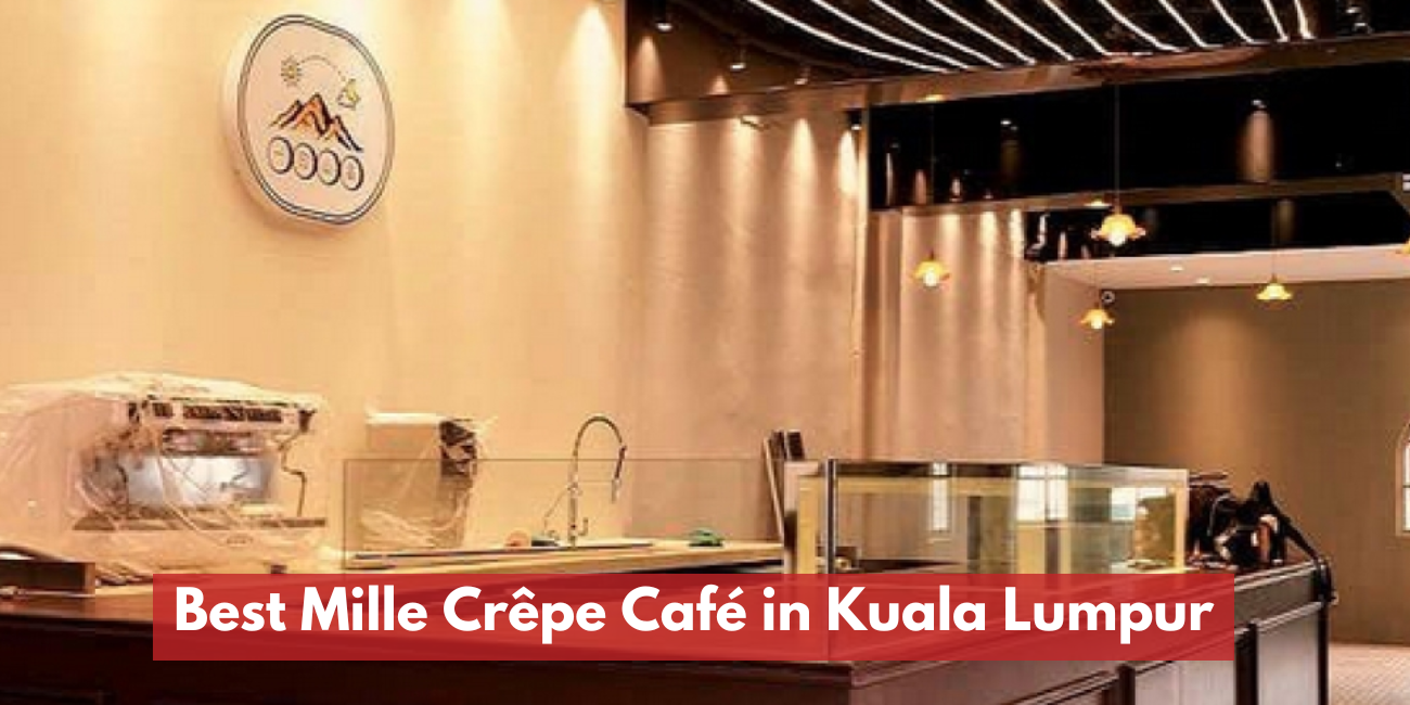 Kafe Mille Crêpe Terbaik di Kuala Lumpur | Something Bakery Malaysia
