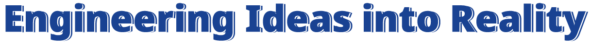 Engineering Ideas into Reality