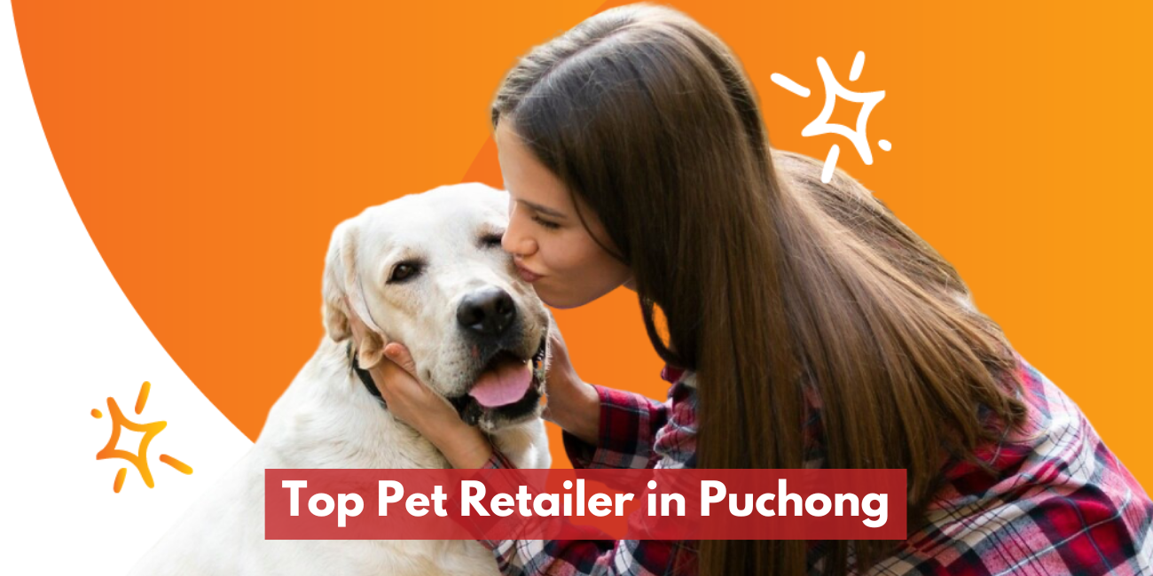 Top Pet Retailer in Puchong