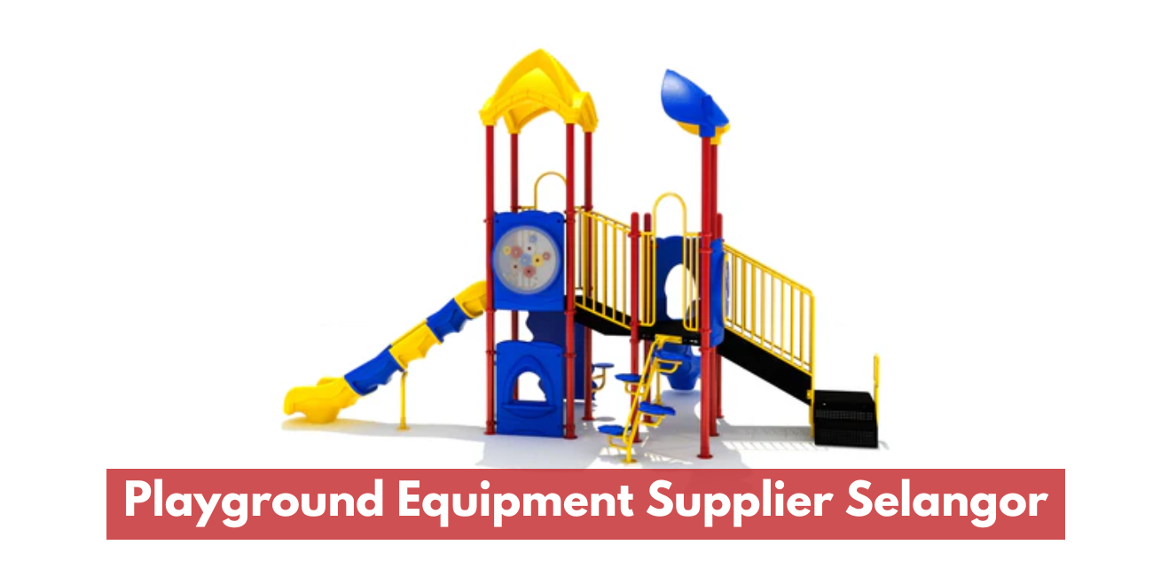 Di Tech Enterprise – Trusted Playground Equipment Supplier in Malaysia