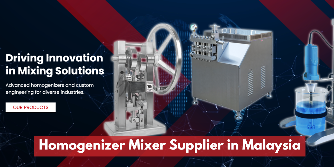 How to Choose the Right Homogenizer Mixer in Malaysia | Expert Buying Guide