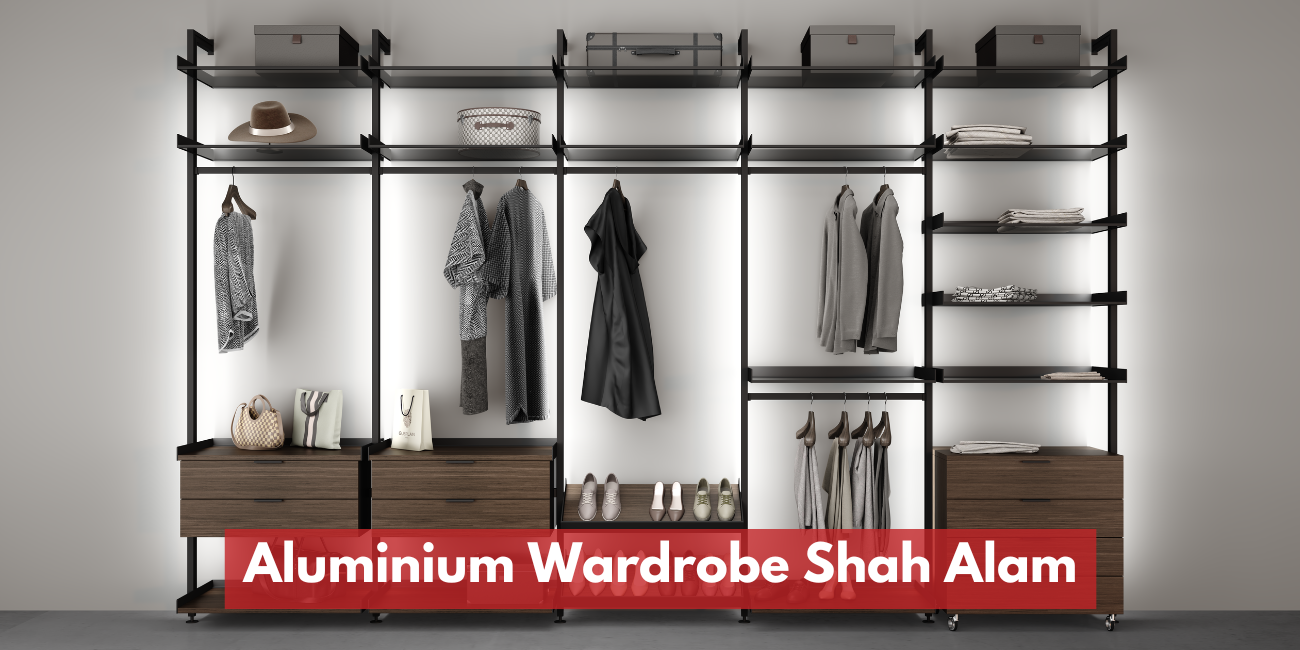 Custom Aluminium Wardrobe Shah Alam