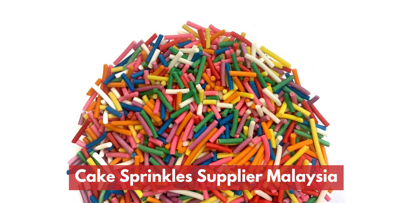 Cake Sprinkles Supplier Malaysia