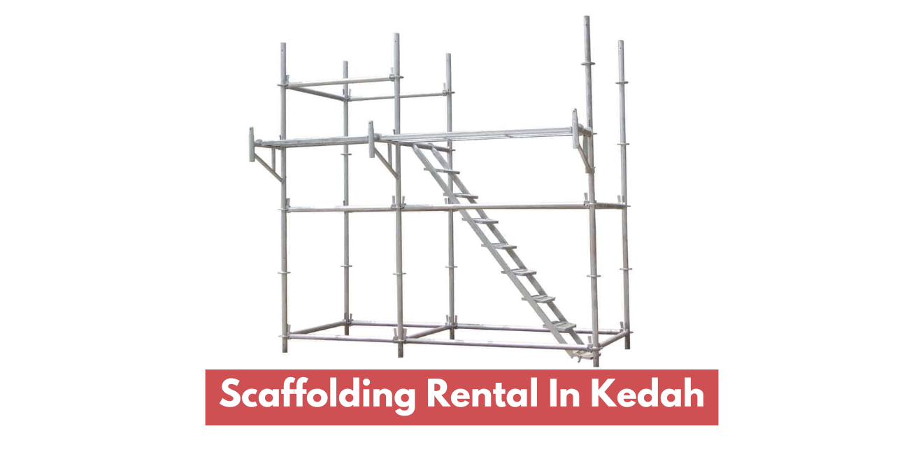 Scaffolding Rental & Services In Kedah