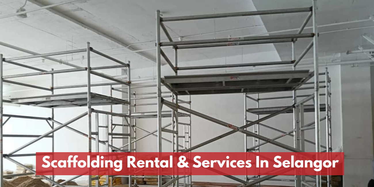 Scaffolding Rental & Services In Selangor
