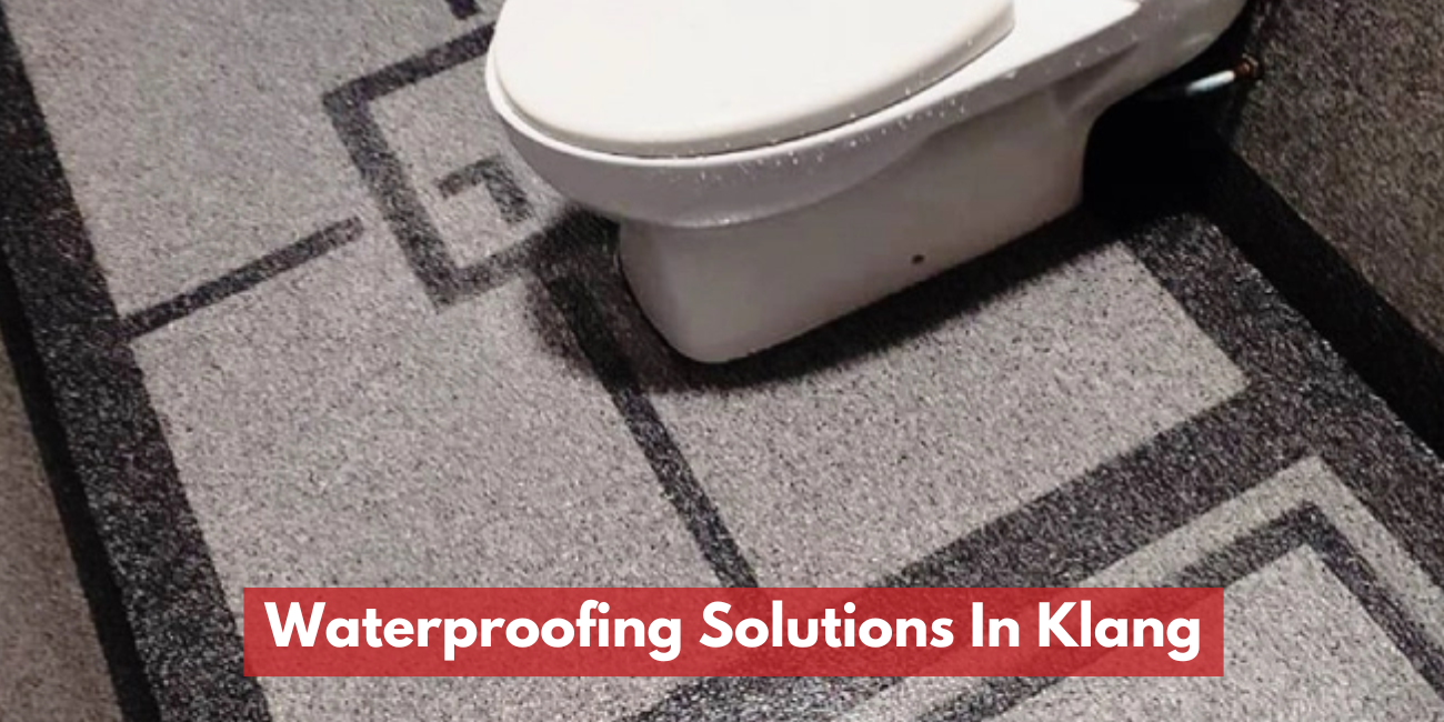 Waterproofing Solutions In Klang
