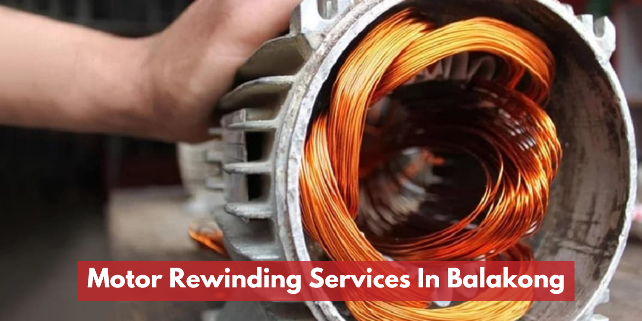 Motor Rewinding Services In Balakong | KLVA (M) Sdn Bhd