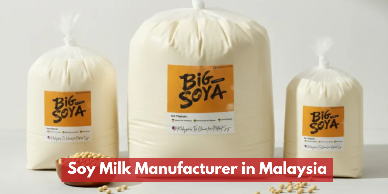 Best Fresh Soy Milk Manufacturer in Malaysia