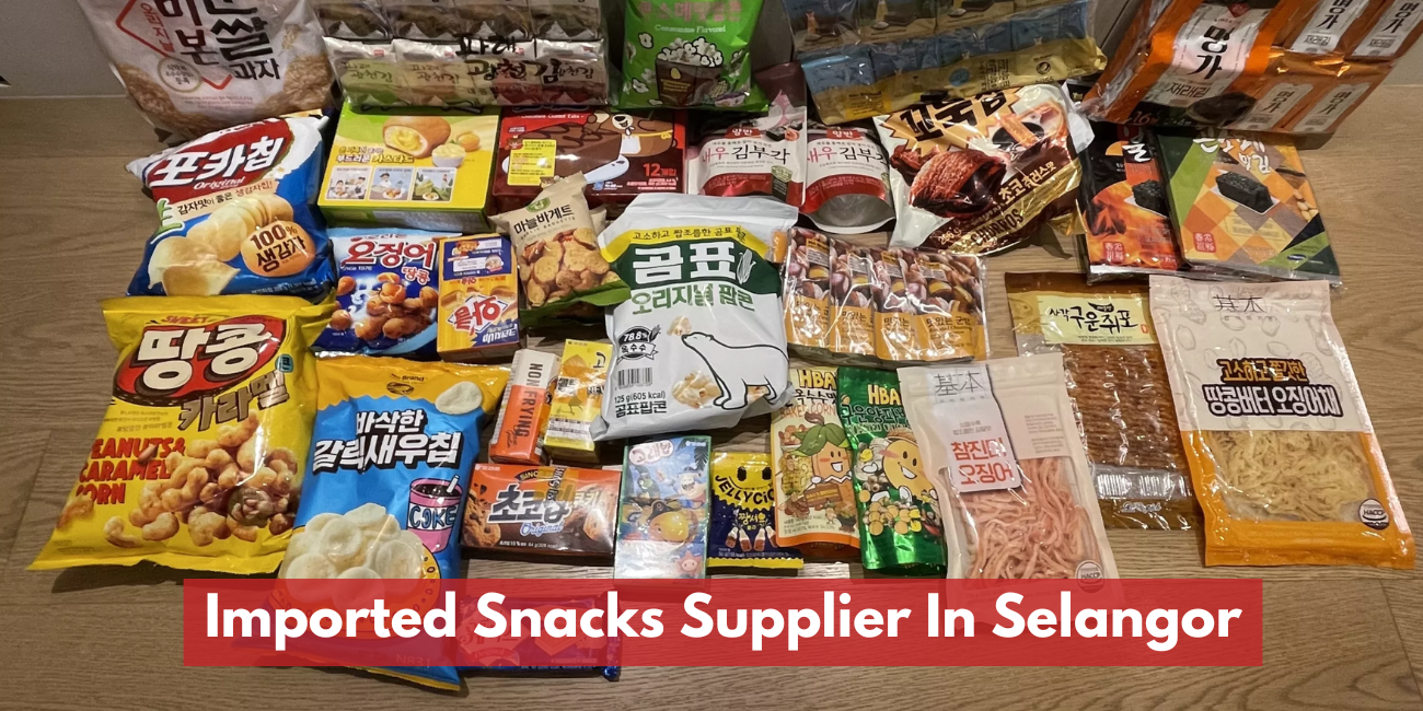 Imported Snacks Supplier In Selangor