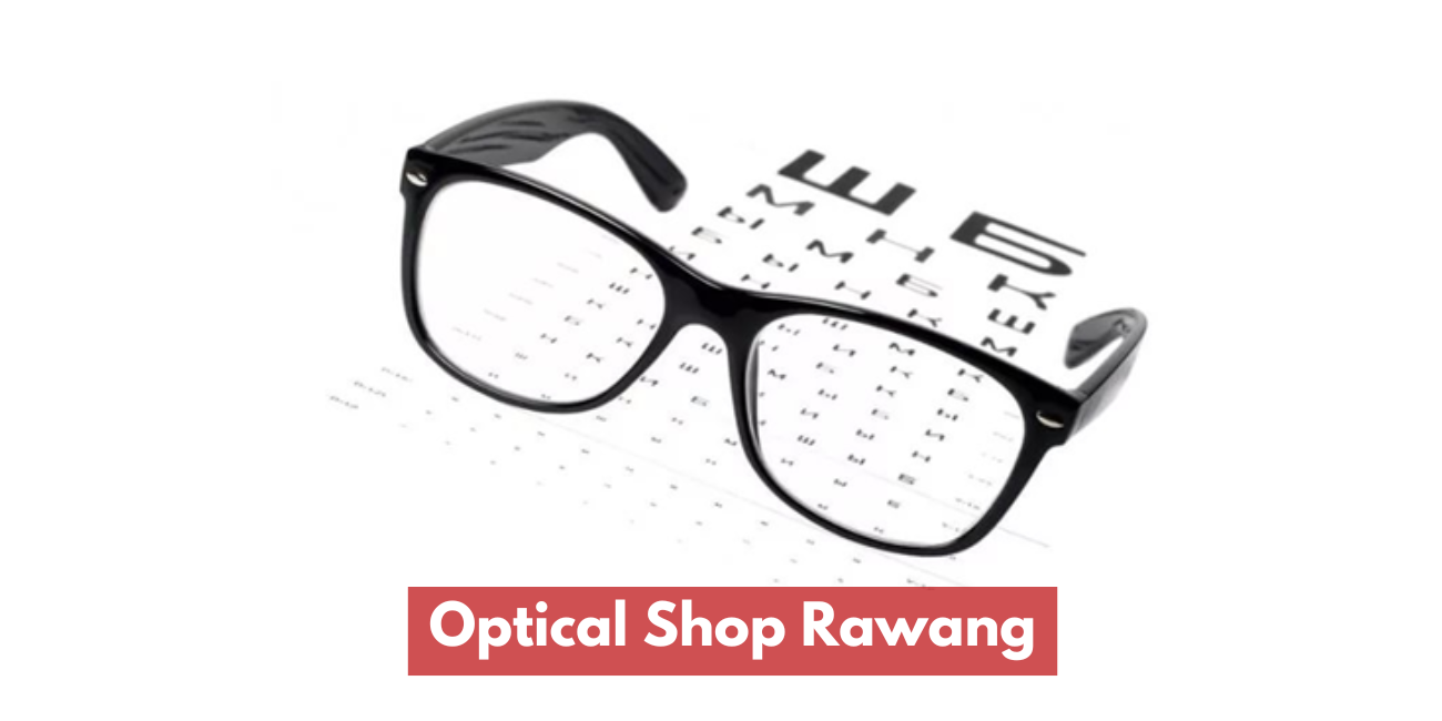 Optical Shop Rawang