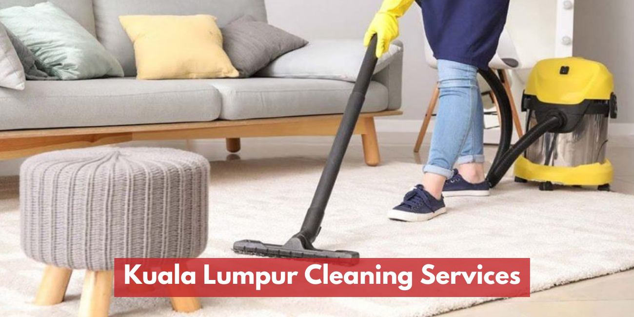Kuala Lumpur Cleaning Services