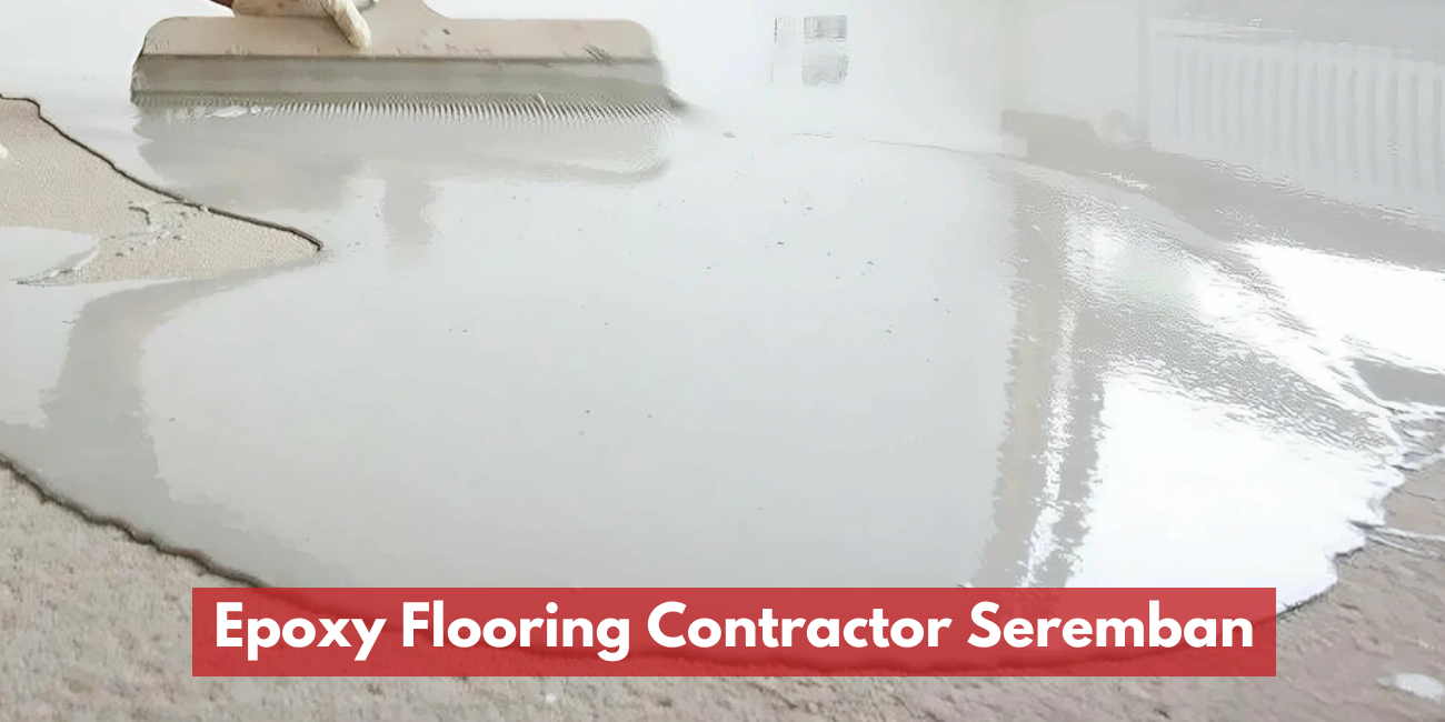Epoxy Flooring Contractor Seremban