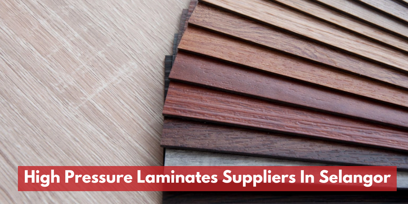High Pressure Laminates (HPL) Suppliers In Selangor