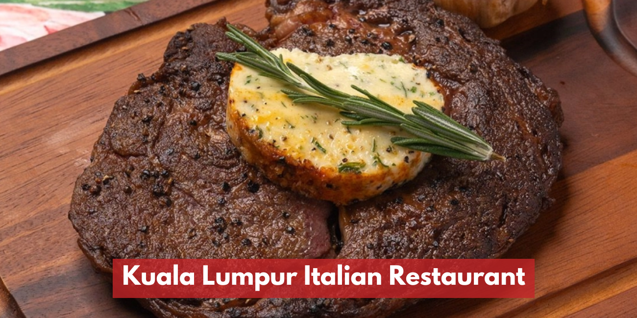 Kuala Lumpur Italian Restaurant