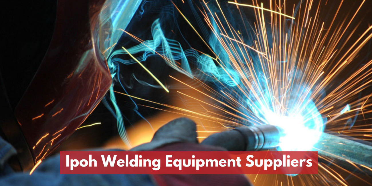 Ipoh Welding Equipment Suppliers