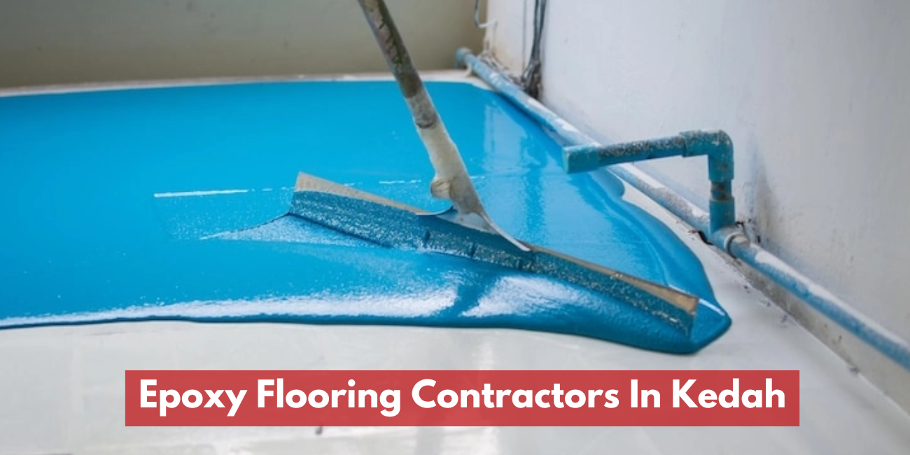 Epoxy Flooring Contractors In Kedah