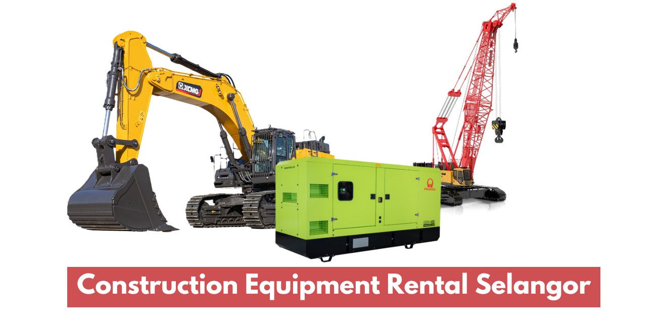 Construction Equipment Rental Selangor