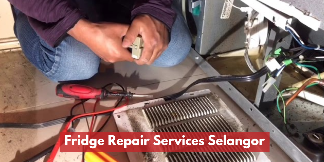 Fridge Repair Services Selangor