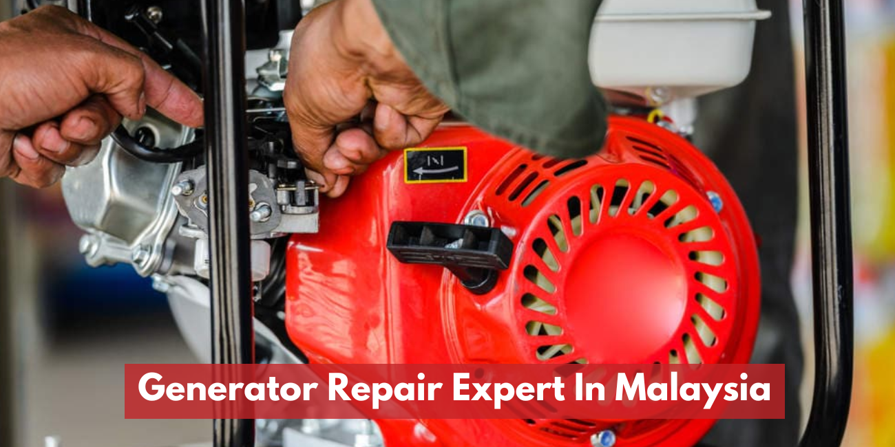 Generator Repair Expert In Malaysia