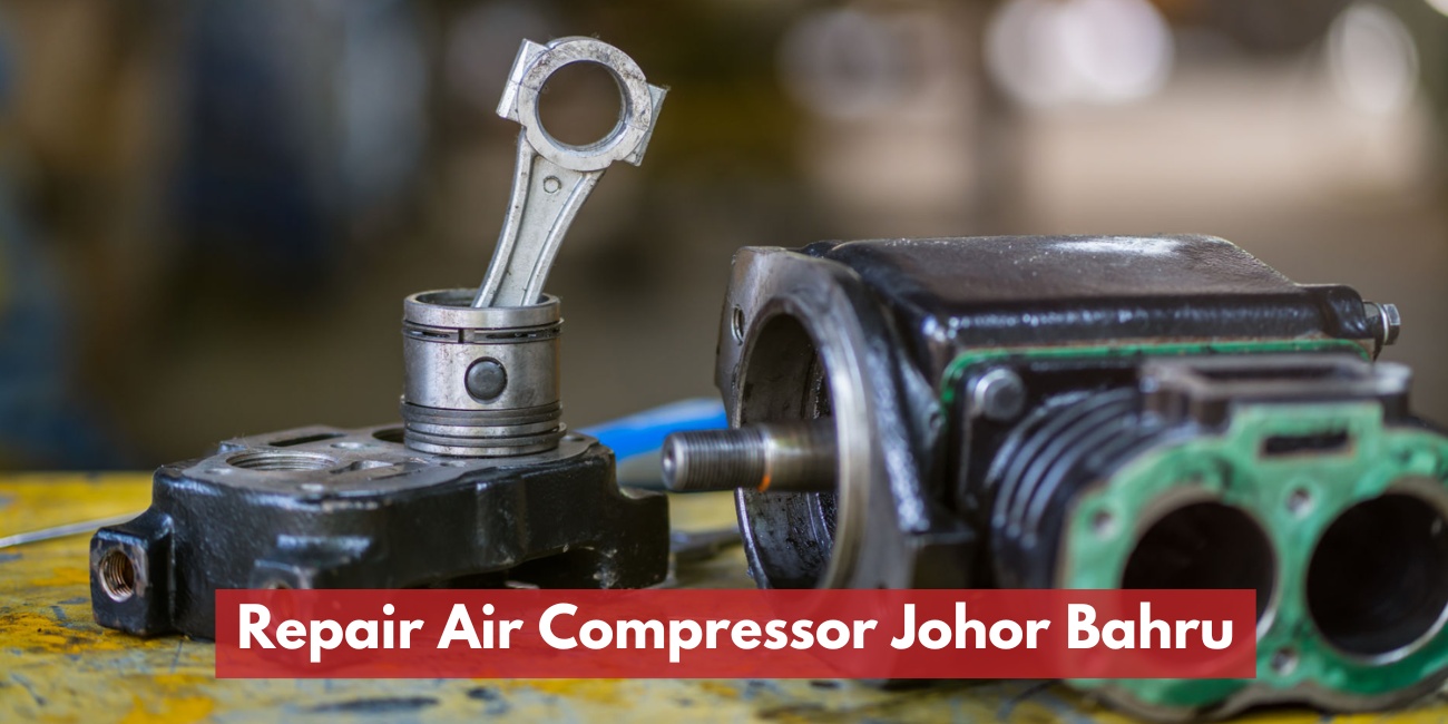 Repair Air Compressor Johor Bahru